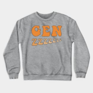 Sleepy Gen Z Crewneck Sweatshirt